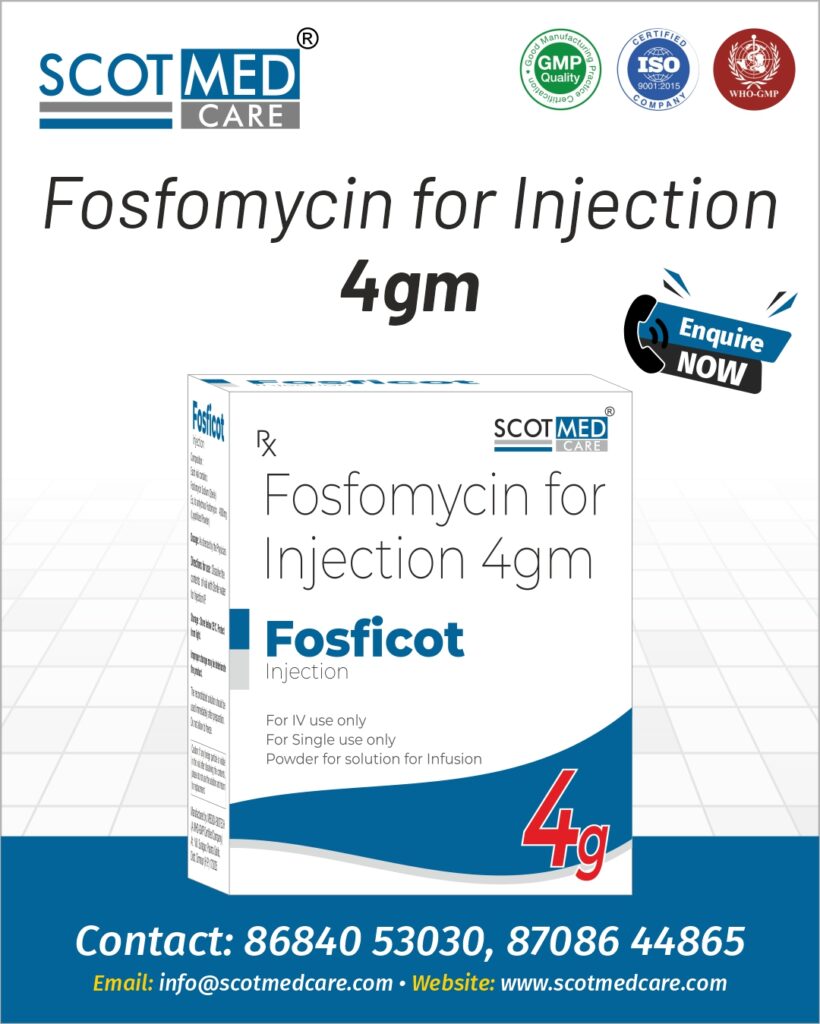 Fosfomycin 4gm Injection Manufacturer and Supplier by Scotmed Care